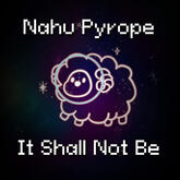 It Shall Not Be It Shall Not Be